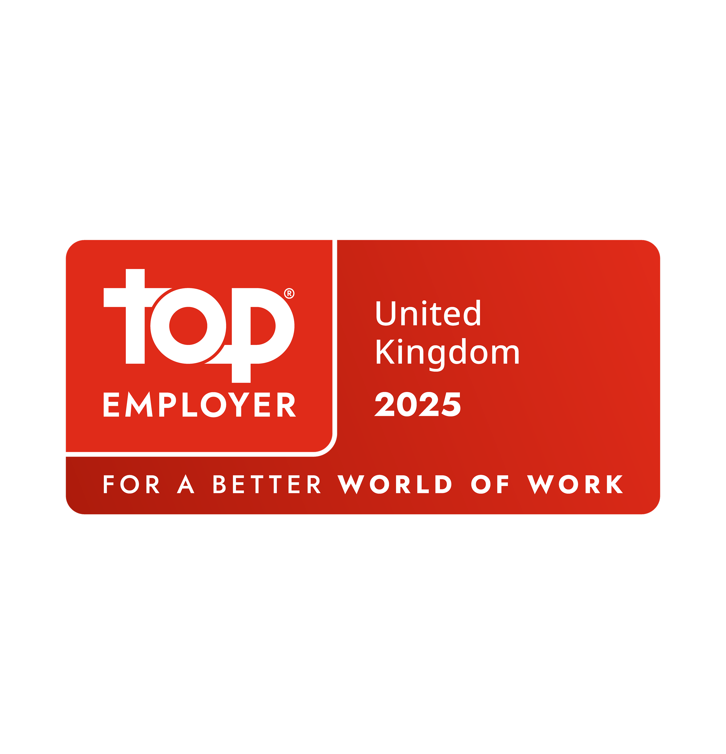 Top Employer United Kingdom 2025. "For a better world of work" text.